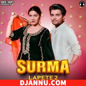 Surma Lapete 2 (feat. Sapna Choudhary) - New Haryanvi Mp3 Song 2023